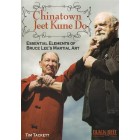 Chinatown Jeet Kune Do by Tim Tackett Chinatown Jeet Kune Do by Tim Tackett