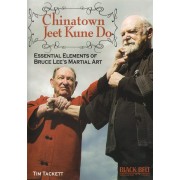 Chinatown Jeet Kune Do by Tim Tackett