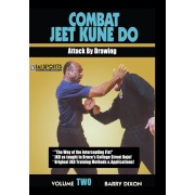Combat Jeet Kune Do Vol 2 Attack by Drawing by Barry Dixon Combat Jeet Kune Do Vol 2 Attack by Drawing by Barry Dixon