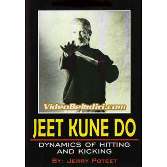 Jeet Kune Do Dynamics of Hitting and Kicking-Jerry Poteet