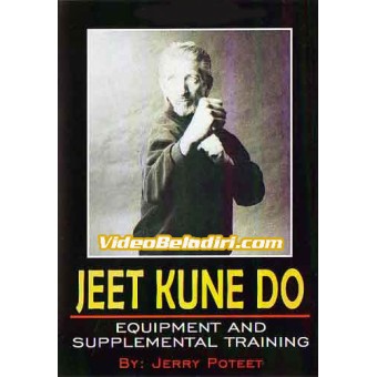 Jeet Kune Do Equipment and Supplemental Training-Jerry Poteet
