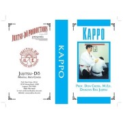 Danzan Ryu Jujitsu Kappo by Prof. Don Cross