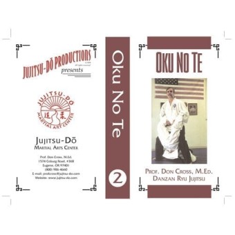 Danzan Ryu Jujitsu Oku No Te by Prof. Don Cross