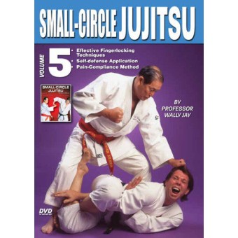 Small Circle Jujitsu Volume 5 by Wally Jay