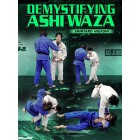 Demystifying Ashi Waza by Shintaro Higashi
