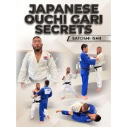 Japanese Ouchi Gari Secrets by Satoshi Ishii Japanese Ouchi Gari Secrets by Satoshi Ishii