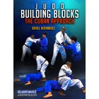 Judo Building Blocks The Cuban Approach by Israel Hernandez