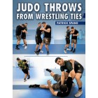 Judo Throws From Wrestling Ties by Patrick Spano