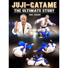 Juji-Gatame The Ultimate Study by Neil Adams