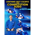 Lightning Fast Escapes For Competition Judo by Matt D'Aquino