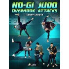 NoGi Judo Overhook Attacks by Sonny Sahota