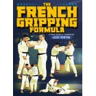 The French Gripping Formula by Loic Pietri