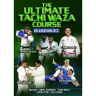 The Ultimate Tachi Waza Course by Travis Stevens Jimmy Pedro Ilias Iliadis