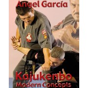 Kajukenbo Modern Concepts by Angel Garcia Kajukenbo Modern Concepts by Angel Garcia