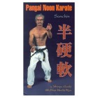 Pangai Noon Karate DVD 1: Sanchin - Shinyu Gushi