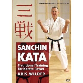 Sanchin Kata-Traditional Training Methods for Karate Power-Kris Wilder
