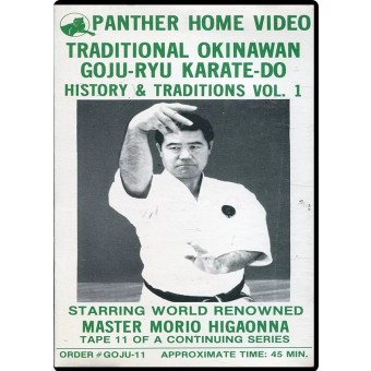 Mastering Traditional Okinawan Goju Ryu Karate Volume 11 by Morio Higaonna