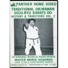 Mastering Traditional Okinawan Goju Ryu Karate Volume 12 by Morio Higaonna