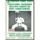 Mastering Traditional Okinawan Goju Ryu Karate Volume 2 by Morio Higaonna