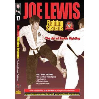 Joe Lewis Fighting Systems Vol 17 The Art of Inside Fighting