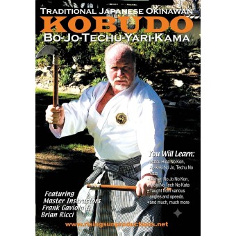 Kobudo Bo Jo Techu Yari Kama by Frank Gaviola and Brian Ricci Kobudo Bo Jo Techu Yari Kama by Frank Gaviola and Brian Ricci