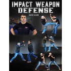 Impact Weapon Defense by David Kahn