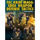 Tac Krav Maga Edge Weapon defense Tactics by Daniel Longoria