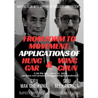 From Form to Movement Applications of Hung Gar and Wing Chun by Mak Che Kong Sifu and Alex Richter Sifu