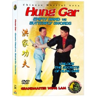 Hung Gar Empty Hand Vs. Butterfly Swords by Sifu Kwong Wing Lam Hung Gar Empty Hand Vs. Butterfly Swords by Sifu Kwong Wing Lam