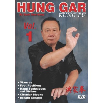Hung Gar Kung Fu Volume 1 by Buck Sam Kong Hung Gar Kung Fu Volume 1 by Buck Sam Kong