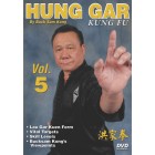 Hung Gar Kung Fu Volume 5 by Buck Sam Kong Hung Gar Kung Fu Volume 5 by Buck Sam Kong