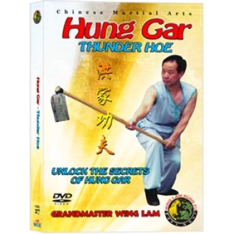 Hung Gar Thunder Hoe by Sifu Kwong Wing Lam Hung Gar Thunder Hoe by Sifu Kwong Wing Lam