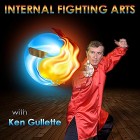 Internal Fighting Arts by Ken Gullette