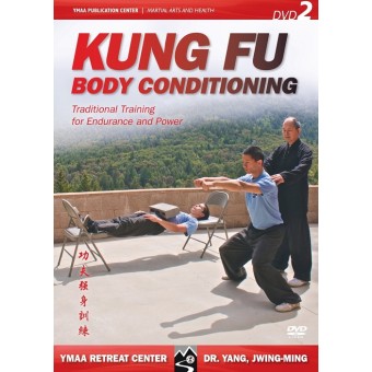 Kung Fu Body Conditioning 2 by Yang Jwing Ming