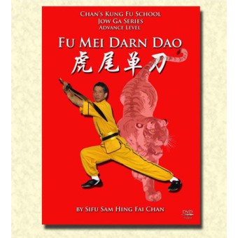 Kung Fu Jow Ga Fu Mei Darn Dao-Tiger Tail Broadsword by Sifu Sam Hing Fai Chan Kung Fu Jow Ga Fu Mei Darn Dao-Tiger Tail Broadsword by Sifu Sam Hing Fai Chan
