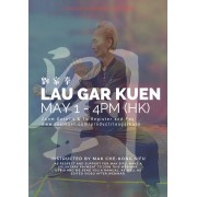 Lau Gar Kuen Webinar Video by Mak Che Kong Lau Gar Kuen Webinar Video by Mak Che Kong