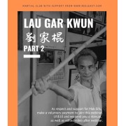 Long Weapon Series 3 Lau Gar Kwun Webinar Video Part 2 by Mak Che Kong Long Weapon Series 3 Lau Gar Kwun Webinar Video Part 2 by Mak Che Kong