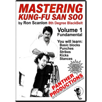 Mastering Kung Fu San Soo Vol 1 by Ron Scanlon Mastering Kung Fu San Soo Vol 1 by Ron Scanlon