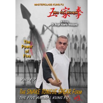 Ng Ga Kuen Kung Fu Vol 17 The Snake Tongue Spear Form by Angel Alberto Velazquez Ng Ga Kuen Kung Fu Vol 17 The Snake Tongue Spear Form by Angel Alberto Velazquez