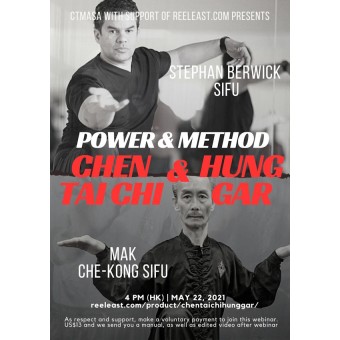 Power and Method Chen Tai Chi and Hung Gar Webinar Video by Stephan Berwick Sifu and Mak Che Kong Sifu