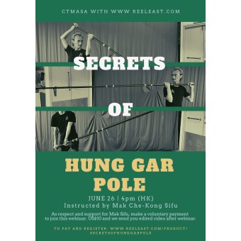 Secrets of Hung Gar Pole Webinar Video by Mak Che Kong Sifu