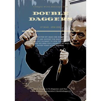 Short Weapon Series Double Daggers Webinar Video by Mak Che Kong Short Weapon Series Double Daggers Webinar Video by Mak Che Kong