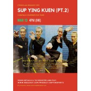 Sup Ying Kuen Webinar Video Part 2 by Mak Che Kong Sifu