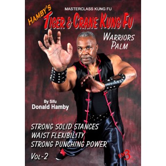 Tiger and Crane Kung Fu Vol 02 Warriors Palm by Donald Hamby