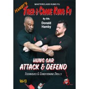 Tiger and Crane Kung Fu Vol 13 Hung Gar Attack and Defend by Donald Hamby Tiger and Crane Kung Fu Vol 13 Hung Gar Attack and Defend by Donald Hamby