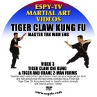 Tiger Claw Kung Fu Series Vol 3 by Master Tak Wah Eng Tiger Claw Kung Fu Series Vol 3 by Master Tak Wah Eng