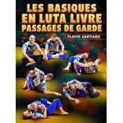Les Basiques En Luta Livre Passages De Garde by Flavio Santiago Les Basiques En Luta Livre Passages De Garde by Flavio Santiago