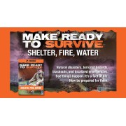 Make Ready to Survive Shelter, Fire, Water by Dave Canterbury