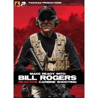 Make Ready with Bill Rogers: Reactive Carbine Shooting
