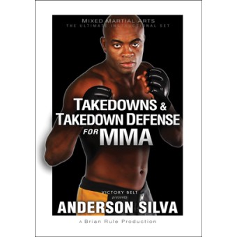 Takedowns and Takedown Defense for MMA-Anderson Silva